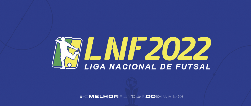 Vem aí a LNF 2022 – LNF - Portal Oficial da Liga Nacional de Futsal